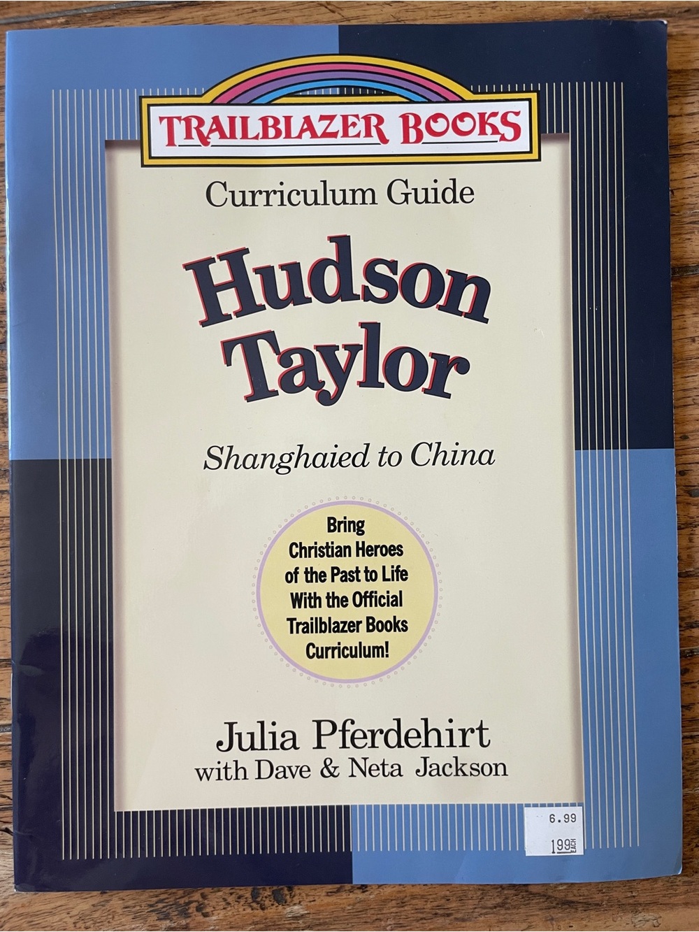 Trailblazer Books Hudson Taylor Curriculum Guide Shanghaied to China Unit Study